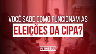 Entenda como as ELEIÇÕES DA CIPA funcionam  Fitassul [upl. by Shelby]