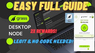 GRASS Desktop NODE is LIVE 2x Rewards Easy Full GUIDE amp How to Download  Legit amp No Code Needed [upl. by Prober]