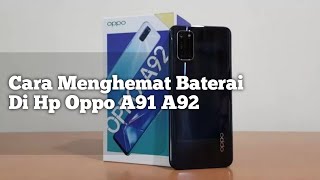 Cara Menghemat Baterai Di Hp Oppo A91 A92 [upl. by Kristo190]