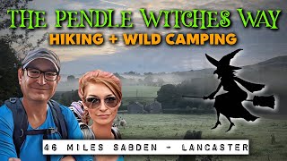 THE PENDLE WITCHES WAY  Pendle Hill Wild Camping  Pendle Witch Trials [upl. by Salahi]