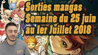 CEST SORTI CETTE SEMAINE 25 JUIN au 1er JUILLET 2018 The promised neverland Fairy tail RikuDo [upl. by Naras]