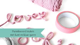 DIY punniknaam maken met kant en klaar garen [upl. by Ellehsal61]