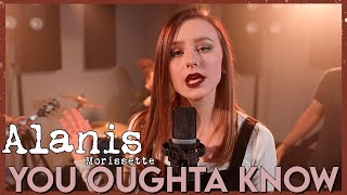 quotYou Oughta Knowquot  Alanis Morissette Cover by First to Eleven [upl. by Randolph]