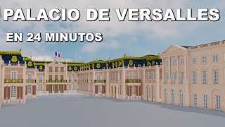 🇨🇵 El Palacio de VERSALLES  En 24 MINUTOS [upl. by Oirotciv856]