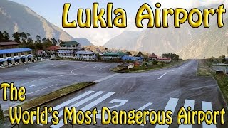 Lukla  The worlds most dangerous airport [upl. by Truitt702]