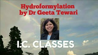 Hydroformylation Oxo Process by Dr Geeta Tewari [upl. by Ydnirb]