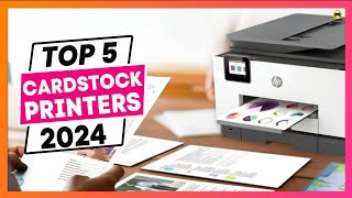 Best Printer for Cardstock 2024 Top Picks amp Expert Reviews [upl. by Terrence]