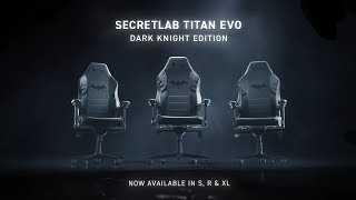 Secretlab TITAN Evo Dark Knight Edition [upl. by Modestia121]