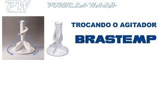 COMO TROCAR O AGITADOR BRASTEMP [upl. by Inail969]