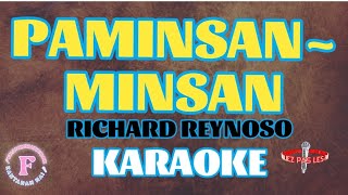 PAMINSANMINSANRICHARD REYNOSOKARAOKE [upl. by Benco975]