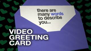 There are many words to describe you  Video Greeting Card  Love ECard [upl. by Eugenia734]