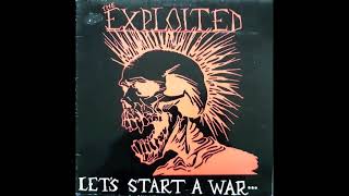 Exploited  Lets Start A War Full Album [upl. by Garneau]