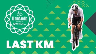 Il Lombardia presented by Crédit Agricole 2023  Last KM [upl. by Eisej555]