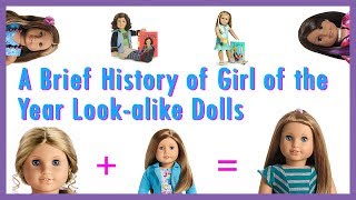 Looking Back at Girl of the Year Lookalike Dolls  AGTriviaMaster [upl. by Noami]