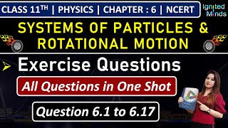 Class 11th Physics Chapter 6  Exercise Questions 61 to 617  NCERT [upl. by Edmund]