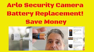 Arlo Wireless Security Camera Battery Replacement Save Money [upl. by Christophe]