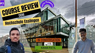 Ep 3 DDM  Hochschule Esslingen ft Kiran Patil [upl. by Brendis]