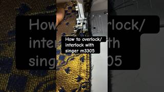 How to overlockinterlock with singer m3305🪡🧵 trending shorts shortsfeed interlocking diy [upl. by Dirgni]