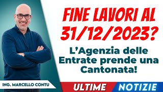 SuperBonus 110 Ultime Notizie Fine lavori 31122023 L’Agenzia delle entrate prende una cantonata [upl. by Otrebide]