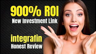 900 ROI Integrafin Review  Next Big Scam  MUST WATCH  integrafin [upl. by Amol]