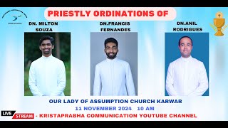 11112024 PRIESTLY ORDINATIONS OF OUR LADY OF ASSUMPTION CHURCH KARWAR [upl. by Ransome]