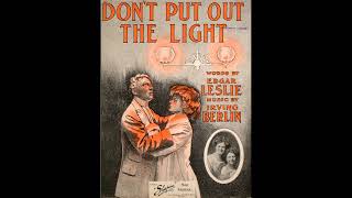 Dont Put Out The Light 1911 [upl. by Mowbray]