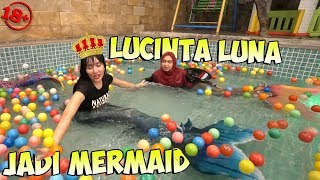 LUCINTA LUNA JADI MERMAID [upl. by Uranie]