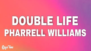 Pharrell Williams  Double Life Lyrics From quotDespicable Me 4quot [upl. by Alliuqet120]