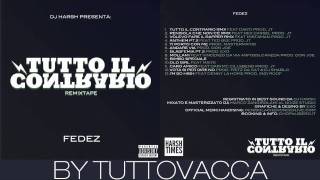 Fedez Feat Danti  Tutto Il Contrario [upl. by Car]