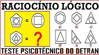 Raciocínio Lógico Figuras imagem Teste psicotécnico QI Quociente de Inteligência Detran Concurso RLM [upl. by Aoh55]