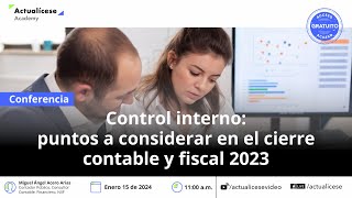 Control interno puntos a considerar por el revisor fiscal en el cierre contable 2023 [upl. by Erin]