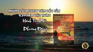 Hành trình về phương đông  Review tâm đắc của giáo sư Phạm Việt Hưng [upl. by Eberta]