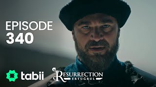 Resurrection Ertuğrul  Episode 340 [upl. by Navonod]