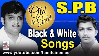 SPB Rare Songs SPபாலசுப்ரமணியத்தின் காலத்தால் மறக்க முடியாத பழைய கருப்பு வெள்ளை பாடல்கள் தொகுப்பு [upl. by Behlau911]