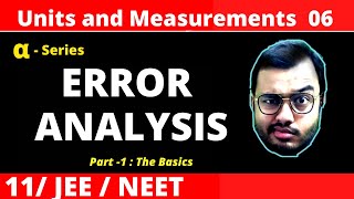 Units and Measurements 06  Error Analysis  Part 1 JEENEET [upl. by Bahe469]