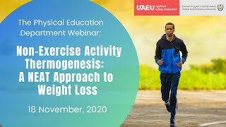 NonExercise Activity Thermogenesis A NEAT Approach to Weight Loss [upl. by Esiled]