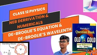 De broglies Equation And De broglies Wavelength  3 Marks Fixed Numericals in NEB Exam neb [upl. by Ogdan762]