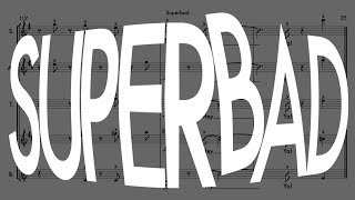 Superbad  Sax Quintet  Score Video [upl. by Ecnarolf]