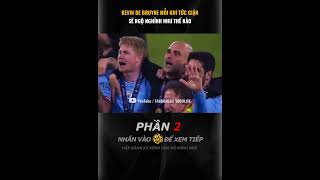 KEVIN DE BRUYNE MỖI KHI TỨC GIẬN SẼ NGỘ NGHĨNH NHƯ THẾ NÀO [upl. by Cony]