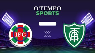 IPATINGA x AMÉRICA  Acompanhe AO VIVO partida válida pelo Mineiro [upl. by Relyat]