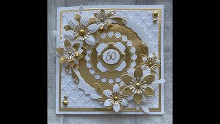 Sentimentally Yours Floral Finery 2 Gold 50th Anniversary Card [upl. by Ailak]