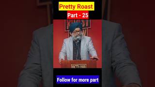 Part 25 pretty good roast standupindia funnymemes beststandupcomedianindian funny [upl. by Aleacin]