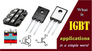 What is IGBT  StructureTypesApplicationssymbol  in a simple words [upl. by Eiramac]