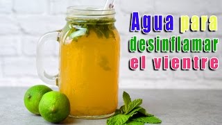 Agua para Desinflamar el Vientre Eliminar Gases y Limpiar el Colon [upl. by Yulma]