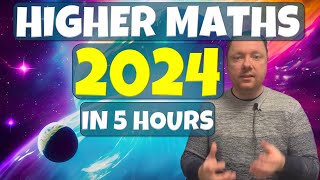 HIGHER MATHS 2024  WHOLE COURSE IN 5 HOURS [upl. by Gnoz]