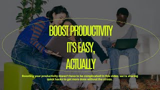 Boost Productivity In Simple Ways Its Easy Actually Get More Done Without Stress [upl. by Skipp493]