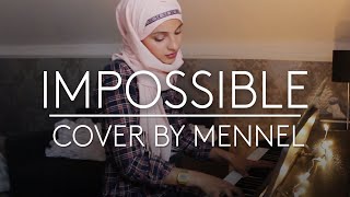 Shontelle  Impossible Cover by Mennel [upl. by Magocsi]