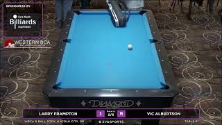 LARRY FRAMPTON vs VIC ALBERTSON  WBCA 9 BALL 2024  TABLE 4  EvoSports [upl. by Eedolem]