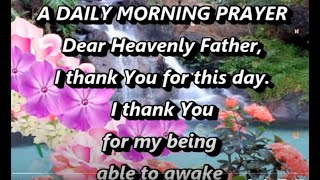 A Daily Morning PrayerMorning Prayer Starting Your Day With GodChristian Prayer For Morning [upl. by Amsab565]