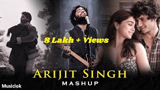 Best Of Arijit Singh Mashup  Best Travelling Songs  Arijit Singh Jukebox 2024  MusicLok Song [upl. by Pan900]